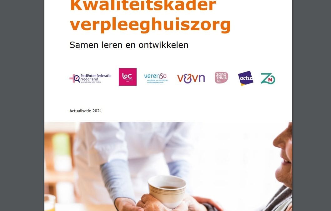 Kwaliteitskader Verpleeghuiszorg: geactualiseerd kader en handboeken 2021 gepubliceerd